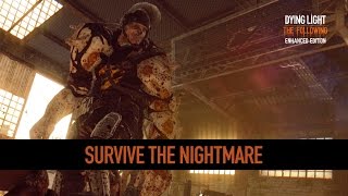 Dying Light: The Following Enhanced Edition - Nightmare Mode
