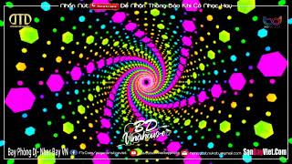 Nonstop Bay Phòng ♪ Xoắn Não Cực Độ | Đẳng Cấp Nhạc Dj Vinahouse Bay Phòng Hay Nhất