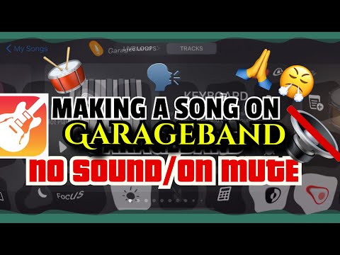 ATTEMPTING to MAKE a song on GARAGEBAND ON MUTE (no sound)