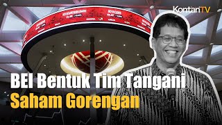 Respons Purbaya, BEI Bentuk Tim Khusus Tangani Saham Gorengan
