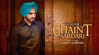 Ghaint Sardari – Jagdeep Randhawa