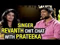 V6 - Chit Chat with Singer Revanth
