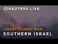 LIVE: Southern Israel