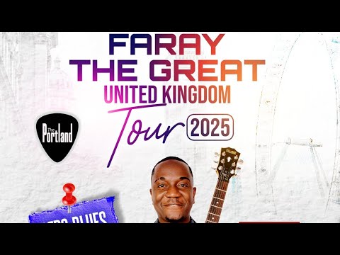 Faray The Great - Faray the Great Cultural Exchange UK Tour 