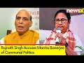 Stop spreading lies | Rajnath Singh Accuses Mamta Banerjee of Communal Politics  | NewsX