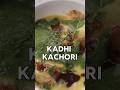 Delicious Rajasthani Kadhi Kachori ab aap ke kitchen mein.