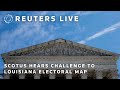 LIVE: US Supreme Court hears challenge to Louisiana electoral map