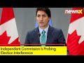 Independent Commission Is Probing Election Interference | Commission Set Up By PM Trudeau | NewsX