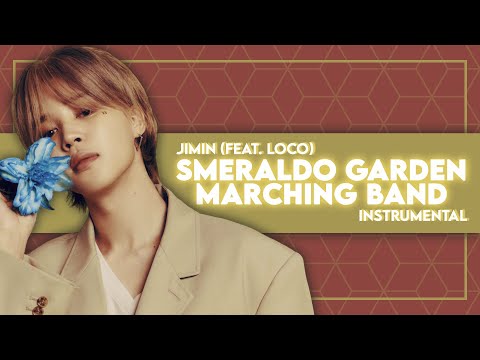 Jimin - Smeraldo Garden Marching Band (feat. Loco) (Instrumental)