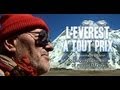 Gravir l'Everest - Documentaire complet