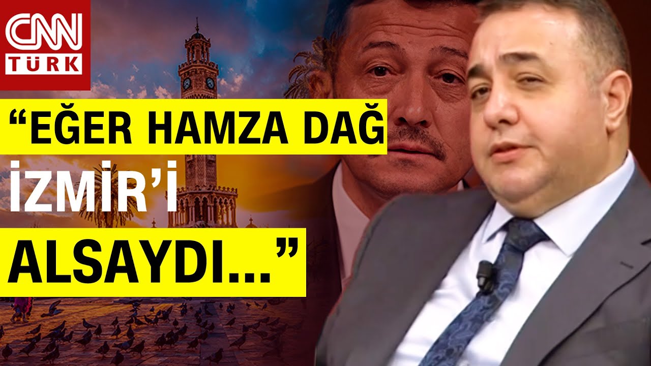 Z. Şahin'den "Özel-İzmir" Yorumu: Hamza Dağ'ın Oradaki Performansı İzmir'de Dengeleri Değiştirirmiş