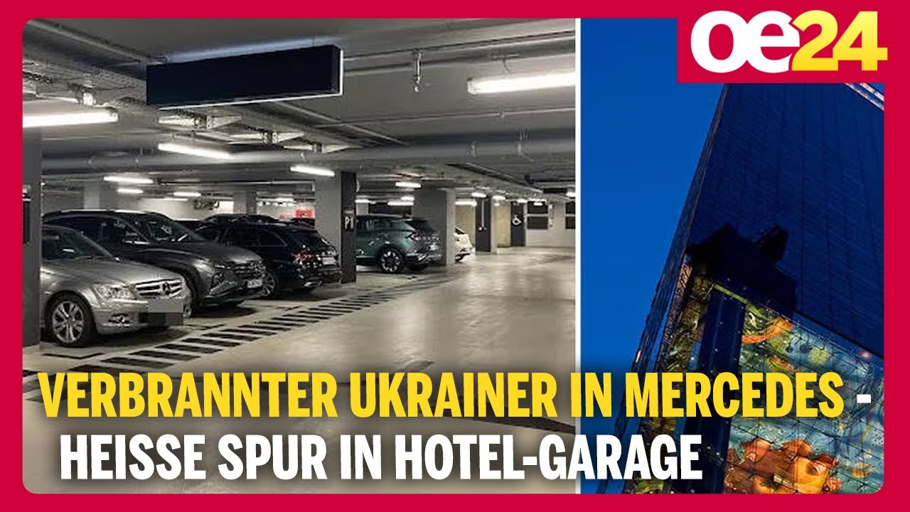 Verbrannter Ukrainer in Mercedes - heiße Spur in Hotel-Garage | Roland Kopt