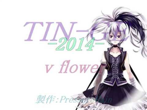 【オリジナル】TIN-GE -2014- feat.v flower