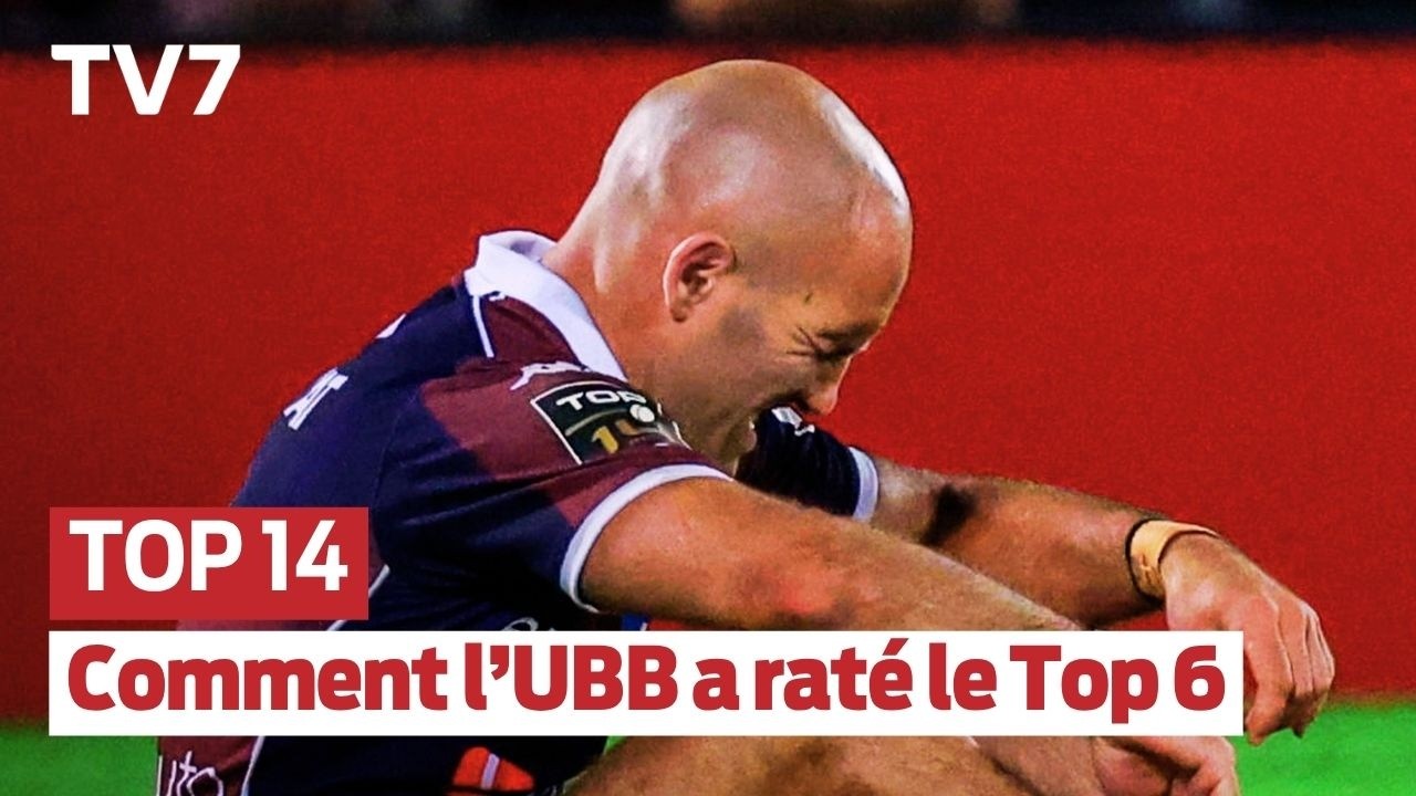 19h Sports | Top 14 : comment l’UBB a échoué aux portes du top 6 et manqué les phases finales