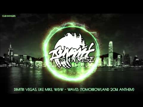 Dimitri Vegas, Like Mike, W&W - Waves (Tomorrowland 2014 Anthem) (Original Mix)