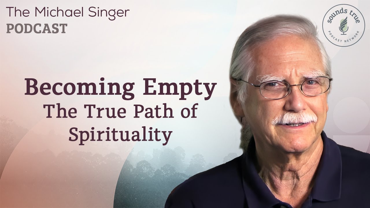 Becoming Empty: The True Path of Spirituality