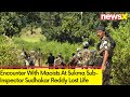 Encounter With Maoists At Sukma | Sub-Inspector Sudhakar Reddy Lost Life | NewsX