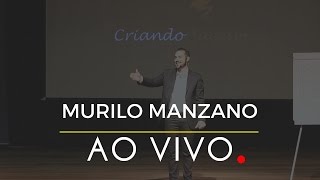 Palestra de Motivação e Coaching | Murilo Manzano