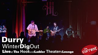 Durry – live at The Hook and Ladder Theater &amp; Lounge (The Current&#39;s Winter Dig Out)