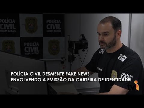 Vídeo: Polícia Civil desmente fake news envolvendo a emissão da carteira de identidade