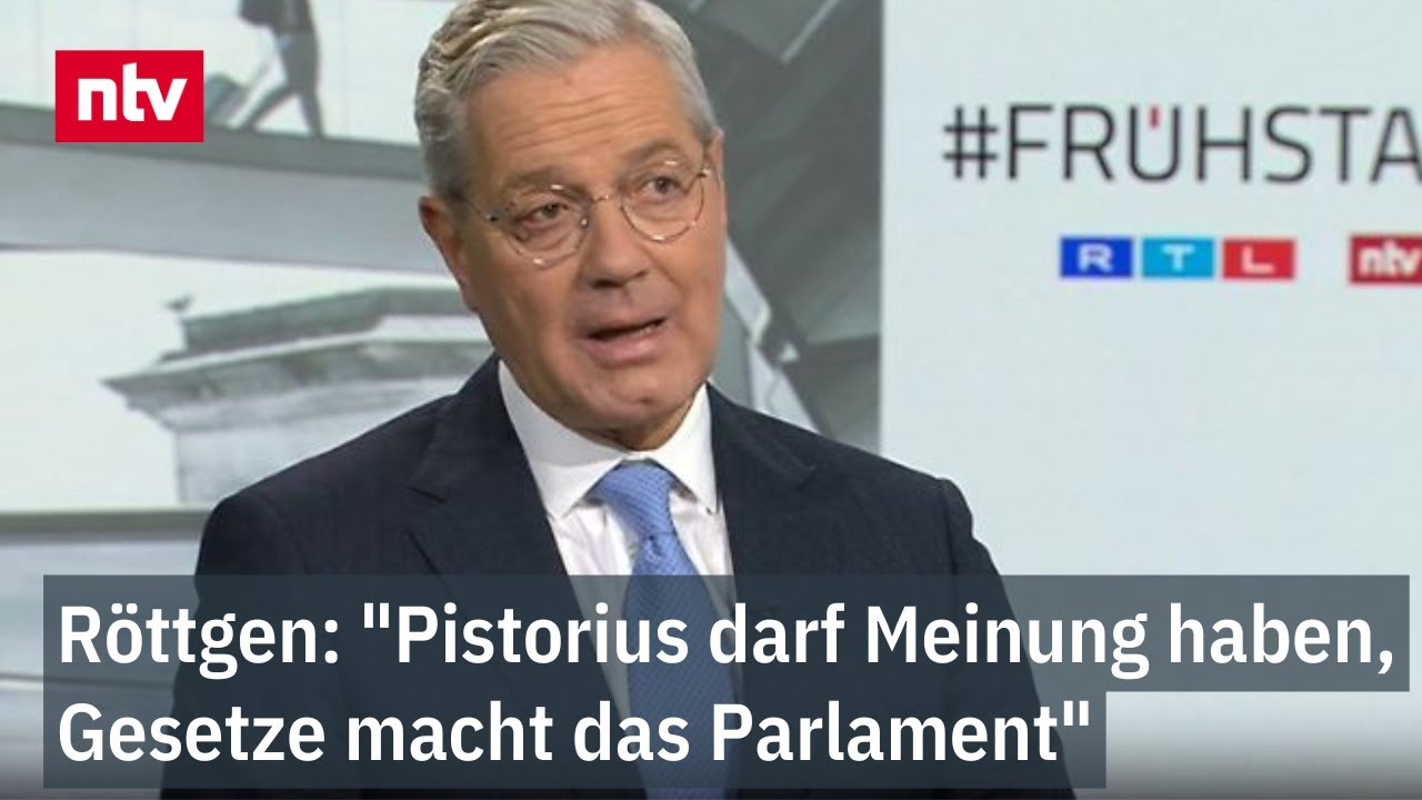 Röttgen: "Pistorius darf Meinung haben, Gesetze macht das Parlament" | ntv