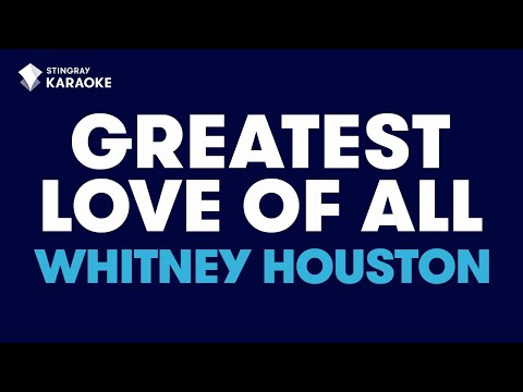 Greatest Love Of All in the Style of