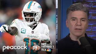 Miami Dolphins' Tyreek Hill has shown 'growth and development' | Pro Football Talk | NFL on NBC