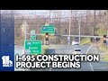 I-695 project set to begin this week