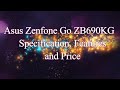 Asus Zenfone Go ZB690KG | Full Specifications, Features and Price [Tech upto Date]