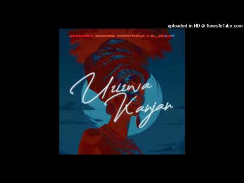 Jazzworx, Thukuthela, MaWhoo & GL_Ceejay -Uzizwa Kanjan (Mr Thela Remix)