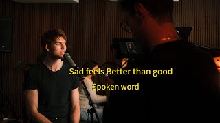 Dan Whitlam - Sad feels better than feeling good (Live Spoken Word)