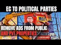 Remove Unauthorised Political Ads: Poll Body To States As Model Code Sets In