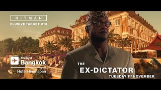 HITMAN - Elusive Target #13 - The Ex-Dictator