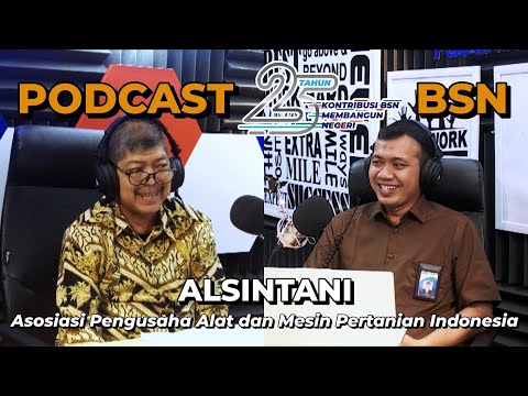 https://youtu.be/5CFxhAw_1vsPodcast 25 Tahun BSN - Asosiasi Pengusaha Alat dan Mesin Pertanian Indonesia