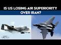 Iran War | US Air Power Challenged: Iran Downs F-15, War Enters Dangerous Phase