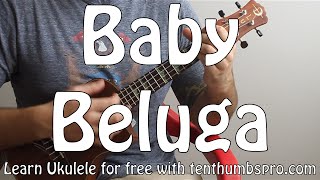 Baby Beluga - Raffi - How to play children Ukulele song - Easy beginner Ukulele Song