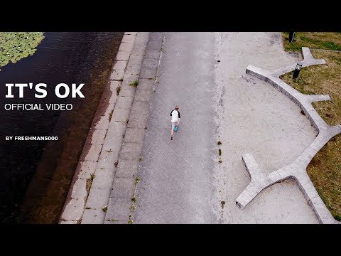5000FOREVER - FreshMan5000 - Its Ok [Official Video]