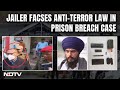 Assam Jailer Faces Anti-Terror Law Over Gadgets In Amritpal Singhs Cell