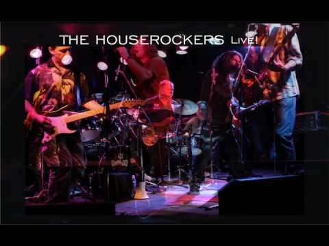 The House is a Rockin - The Houserockers Live! at the Queens