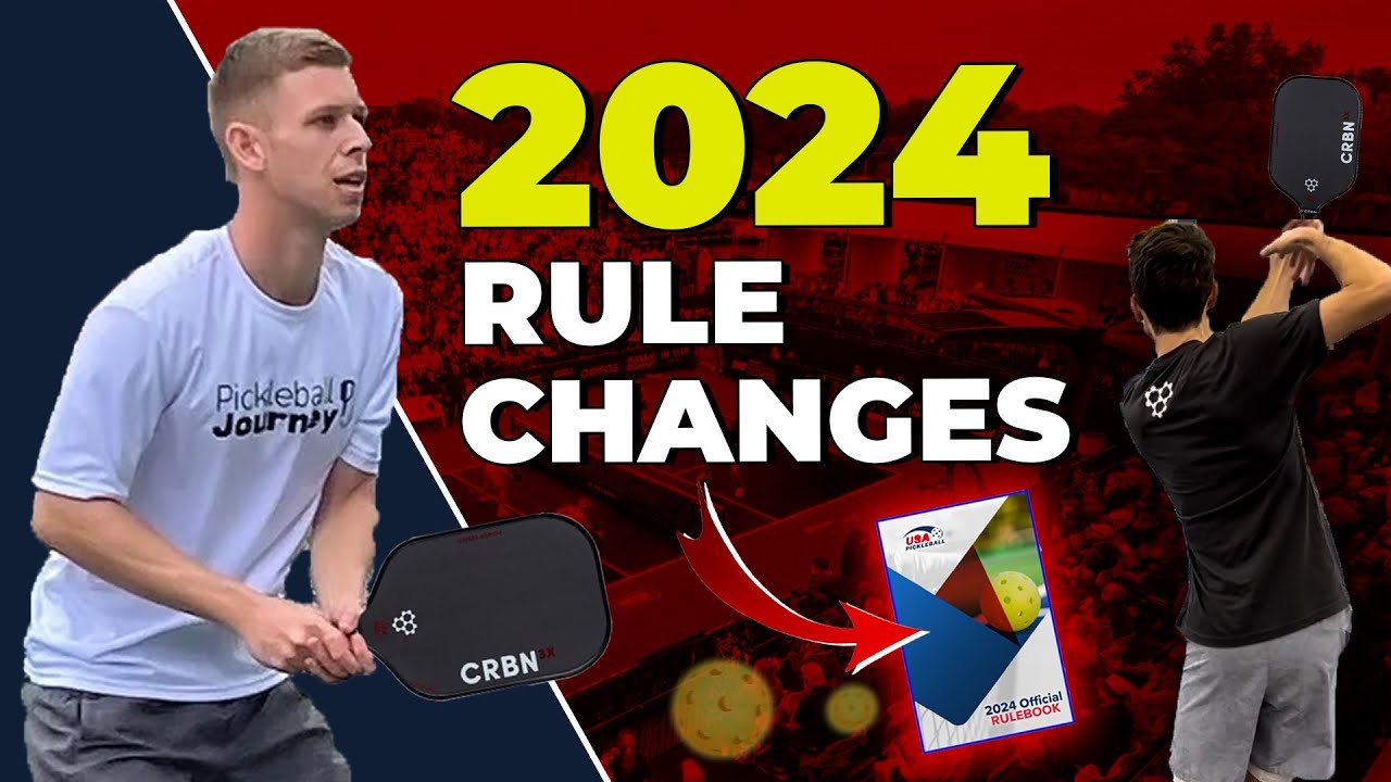 2024 Pickleball Rule Changes | Significant Changes to Know