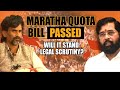 Maratha Quota Bill Passed: Will It Stand Legal Scrutiny?