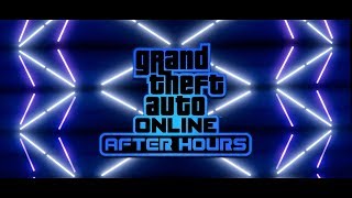 GTA Online - After Hours