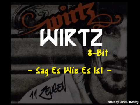 Wirtz - Sag Es Wie Es Ist (8-Bit)