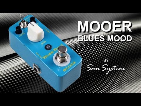 ► MOOER Blues Mood (type Boss Blues Drive ) ♫♪