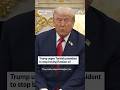 Trump says he wants Turkey to stop buying Russian oil