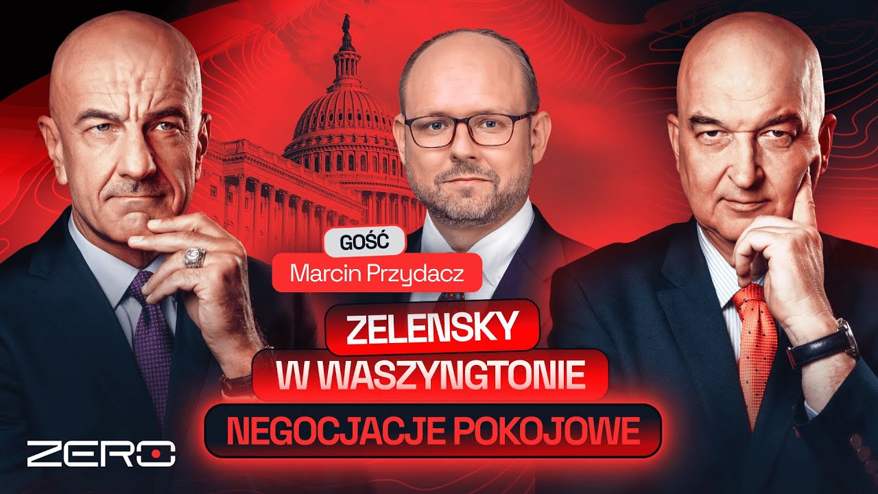 GROUND ZERO #82 - ZEŁENSKI W WASZYNGTONIE - NEGOCJACJE POKOJOWE I GOŚĆ MARCIN PRZYDACZ