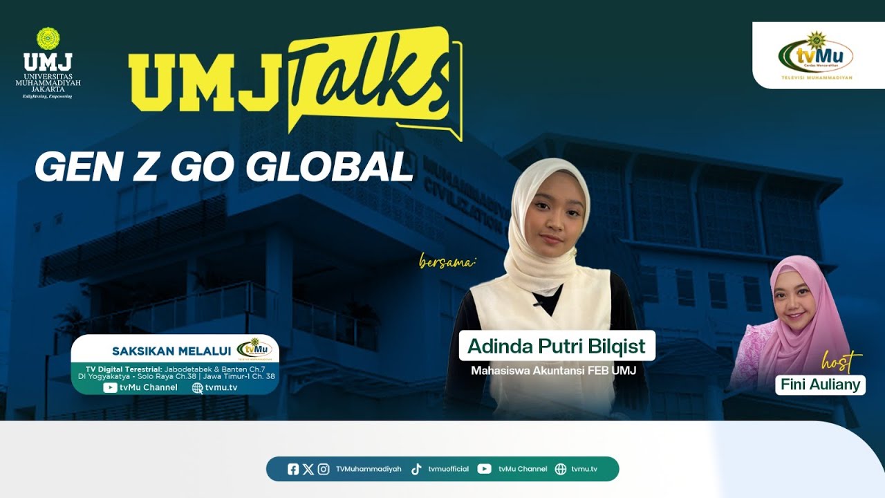 GEN Z GO GLOBAL ||UMJ TALK - MuhammadiyahNews.com GEN Z GO GLOBAL ||UMJ TALK - MuhammadiyahNews.com