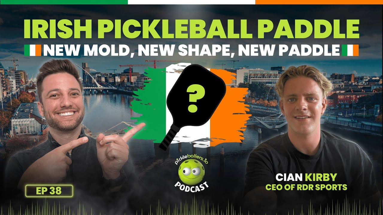 New Irish Pickleball Paddle! New Mold, New Shape. Sold out in Ireland! CEO Cian Kirby. Ep. 38