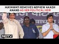 Mayawati News | Mayawati removes nephew Akash Anand as her Political Heir