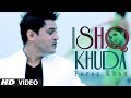 ISHQ KHUDA FT. P:RINCE GHUMAN FULL VIDEO SONG FEROZ KHAN | SAJNA | NEW PUNJABI SONGS 2014